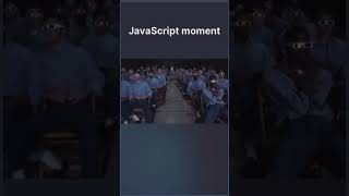 JavaScript Moment 😂😂 #codingmeme #funny #programmer #shorts