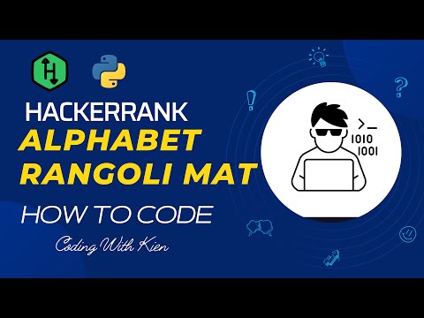 Alphabet Rangoli Mat with Python | HackerRank Challenge | Problem Solving | KienDevPro