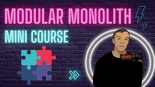 Mini Course #2 Modular Monolith