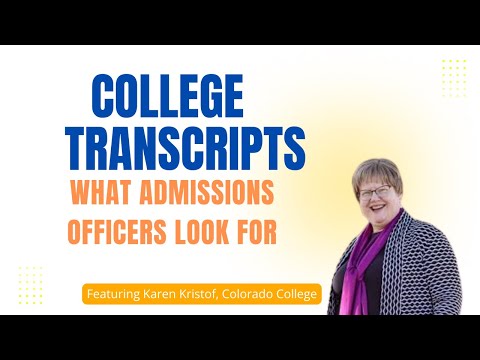 How College Admissions Officers Evaluate Your High SchoolTranscript | Advice from an Admissions Dean