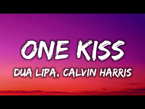 Calvin Harris, Dua Lipa - One Kiss (Lyrics)