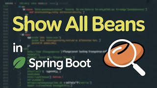 A Guide to Displaying All Beans in Spring Boot's ApplicationContext