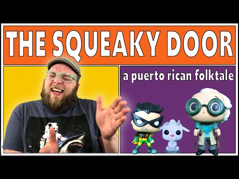 The Squeaky Door | Puerto Rican Folktale for Kids