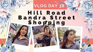 Vlog Day 38 | Hill Road Bandra Street Shopping | DailyVlogs | Manjari Mishra