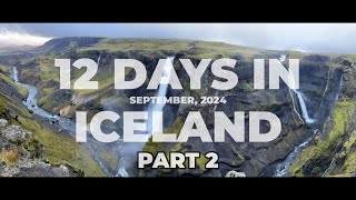 ICELAND ADVENTURES IN 12 DAYS (SEPTEMBER 2024) PART 2