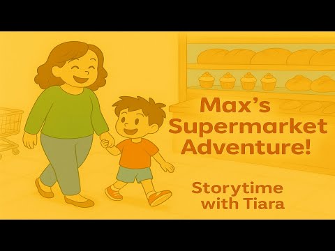 Max's Supermarket Adventure | Storytime with Tiara | Short Story for Kids