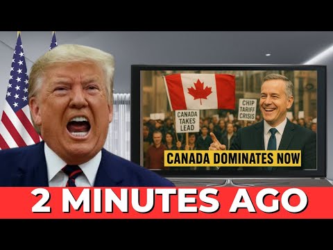 Canada TAKES Lead in Semiconductors as Trump’s 300% Tariff BACKFIRES ,  Tech & Auto COLLAPSE