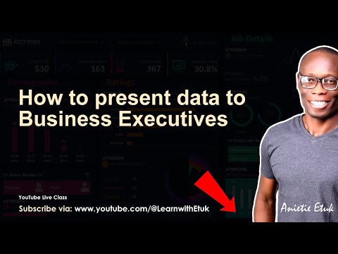Learn how to present data to Business Executives for data analytics experts