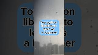 Top python libraries to learn as a beginner