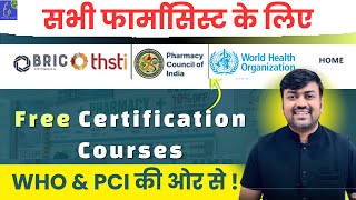 Free Certification Courses for All Pharmacists | WHO, PCI & THSTI | Rational Use of Medicine UPDATE