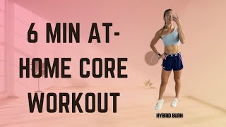 6 MIN AT-HOME CORE WORKOUT (no equipment) 