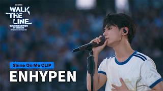 ENHYPEN [WALK THE LINE SUMMER EDITION] IN CINEMAS 'Movie Clip: Shine On Me' 