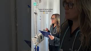 Types of nurses when they get students 🩺