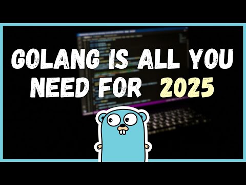 5 Reasons Golang is all you need for 2025 | Backend Development