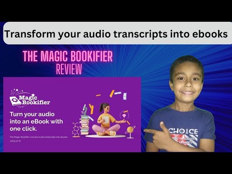 The Magic Bookifier review demo tutorial  AI tools to transform your audio transcripts into ebooks