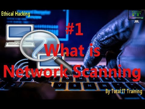 #1 What is Network Scanning in Ethical hacking By Total IT Training