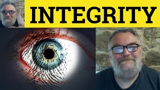 🔵 Integrity Meaning - Integrity Examples - Integrity Defined - Formal Vocabulary - Integrity