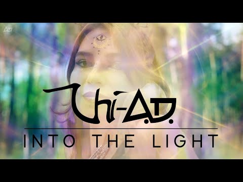 Chi-A.D. - Into The Light (Official)