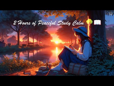 Evening Study by the Lake 🌳🌅 | 2 Hours of Calm Focus & Writing