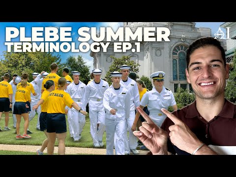 Inside PLEBE SUMMER - Understanding NAVAL ACADEMY Terminology Pt. 1