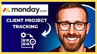 How To Use MONDAY.COM For Client Project Tracking (Complete 2025 Guide)