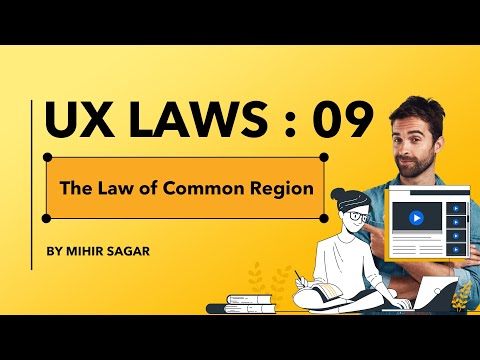 Decoding UX Laws  : The Law of Common Region