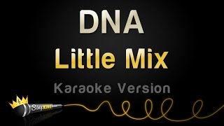 Little Mix - DNA (Karaoke Version)