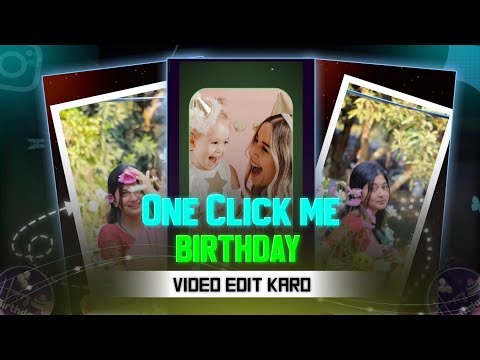 How To Make Birthday Video In One Click ||Birthday Video Edit kaise Kare|| #birthday #video #edit