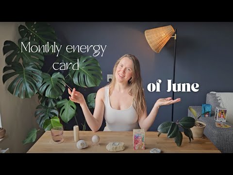 June Monthly Energy Tarot Card