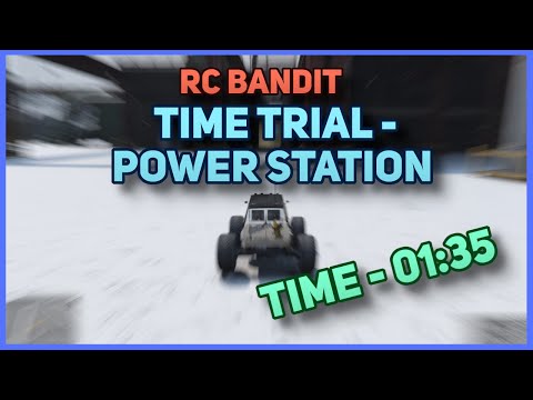 RC Bandit time trial - Power station (01:35)