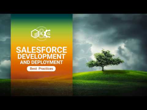 Salesforce development and deployment: Best practices | Webinar by The Welkin Suite and Gearset