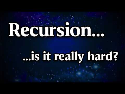 The Last Recursion Explanation You'll Ever Need