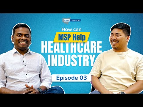 The Strategic Value of MSPs in Healthcare | Episode 03