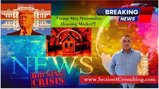 Breaking News – Trump May Declare National Housing Emergency in 2025 by Nationalizing Housing Rules!