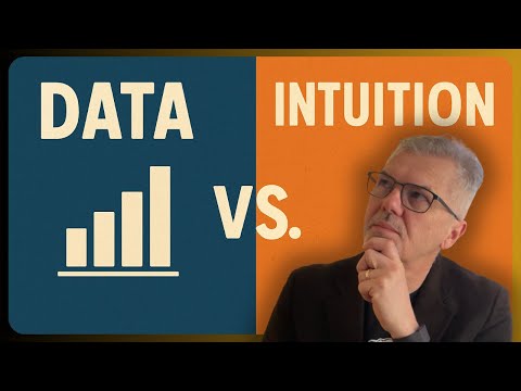 The Power of Data Over Intuition: Making Better Life & Business Decisions