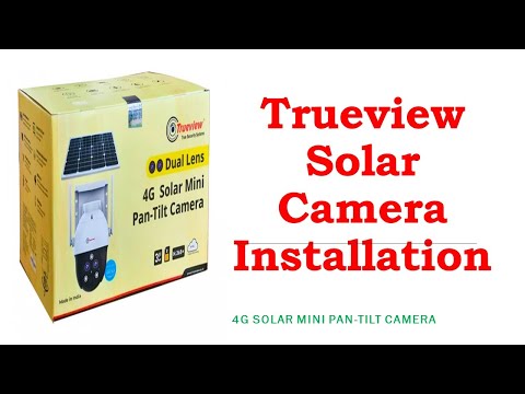 Trueview Solar Camera Installation