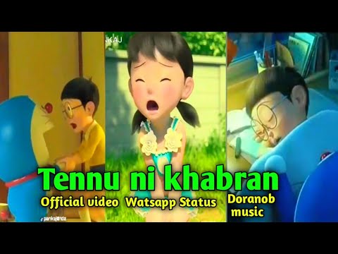 Tennu ni khabran Song Watsapp status | Doranob music