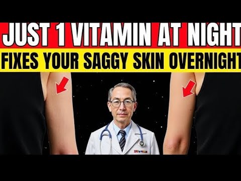 Goodbye Crepey Skin_ Take These 2 Vitamins At Night To Fix Saggy Skin Overnight