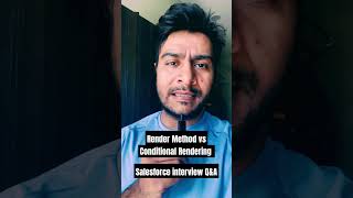 Render method vs conditional rendering in lwc || Salesforce interview preparation #salesforce
