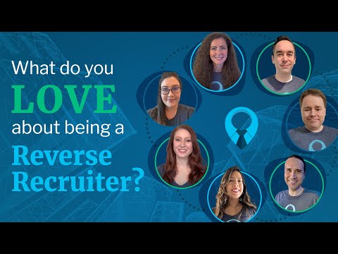 What do you LOVE about being a Reverse Recruiter?