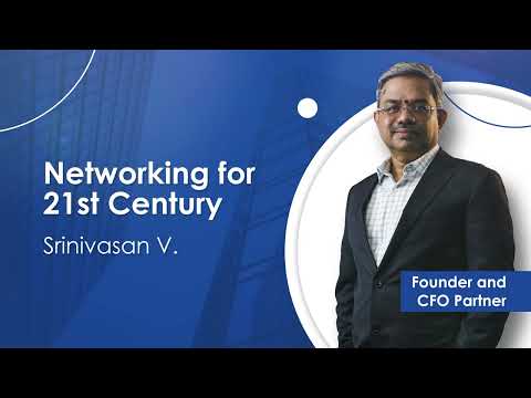 Networking for 21st Century by Srinivasan.V
