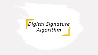 Digital Signature Algorithm (DSA) explained with example - Daniel's Security Academy