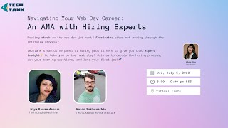 Virtual Panel Discussion Series: Navigating Your Web Dev Career: An AMA with Hiring Experts
