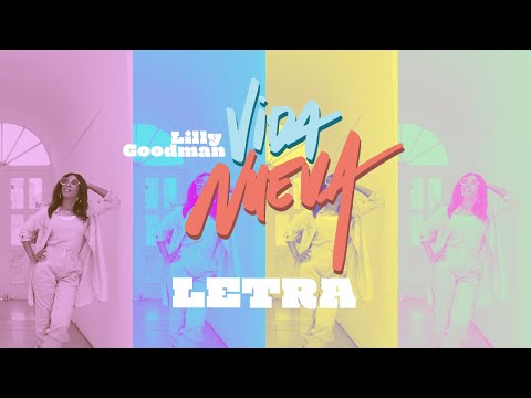Lilly Goodman - Vida Nueva (LETRA)