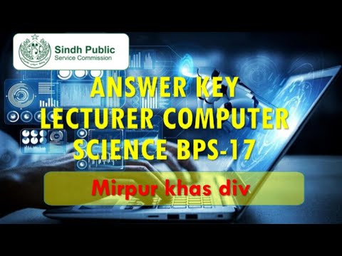 SPSC uploaded Answer Key of lecturer Computer Science BPS 17 Mirpur Khas Div #spscexams #spscjobs