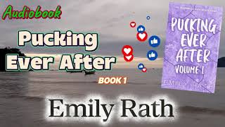 Pucking Ever After – Book 1 by Emily Rath – Contemporary Romance Audiobook