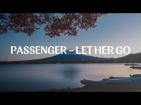 Passenger - Let Her Go (Lyrics) #passenger #lethergo #lethergopassengerlyrics