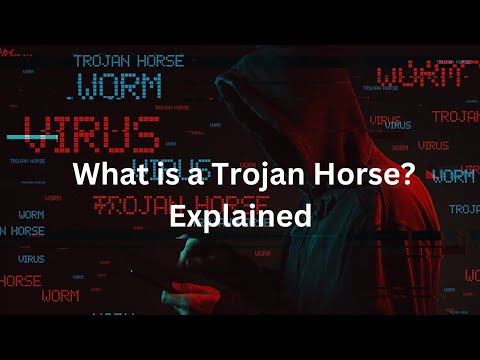 What is a Trojan Horse? Explained in detail