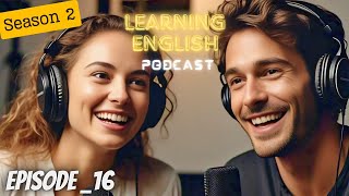 English Learning With Podcast Conversation Episode 15 | Podcast English | listening Learning Podcast