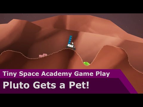 Pluto gets a pet! - Tiny Space Academy Game Play